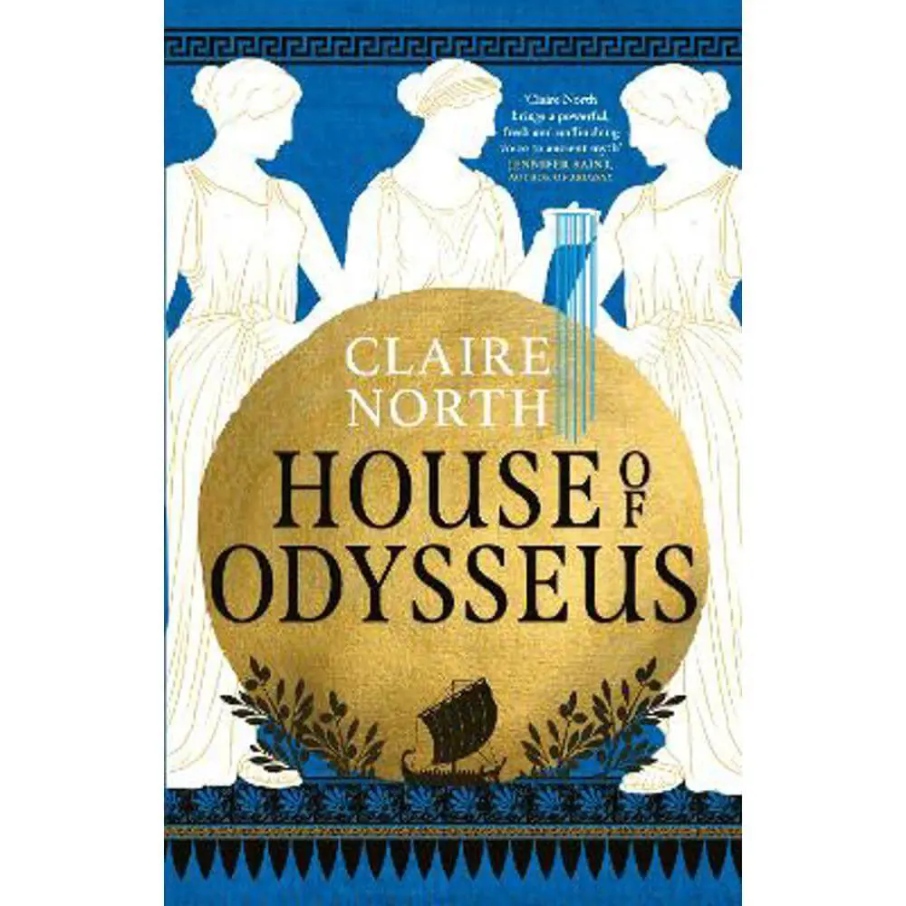 House of Odysseus: The breathtaking retelling that brings ancient myth to life (Paperback) - Claire North